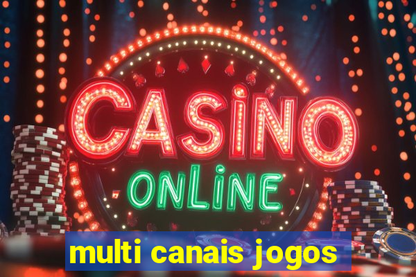 multi canais jogos